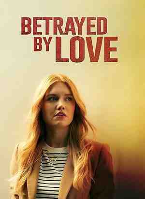 Betrayed by Love (2024) vj ulio Sara Ball